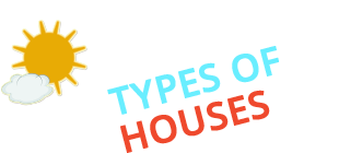 Different types of houses